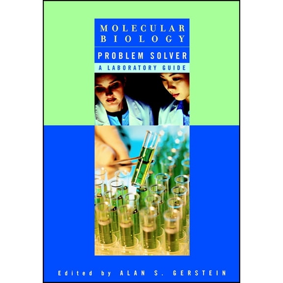 Molecular Biology Problem Solver: A Laboratory Guide, (Paperback)
