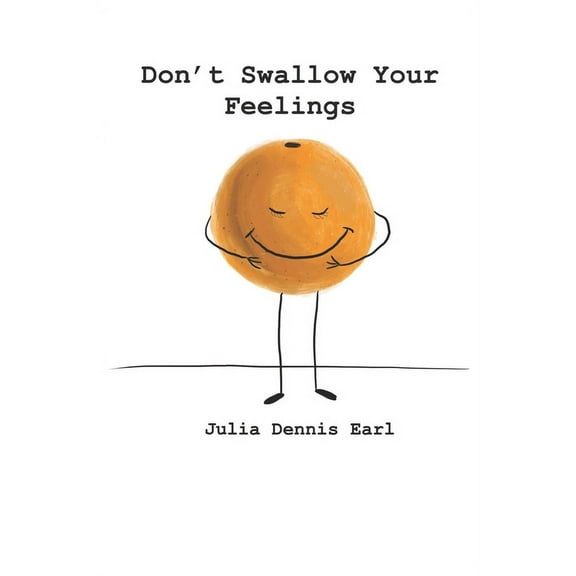 Don't Swallow Your Feelings, (Paperback)