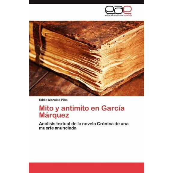 Mito y antimito en García Márquez (Paperback)