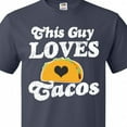 thumbnail image 4 of Inktastic This Guy Loves Tacos T-Shirt, 4 of 5