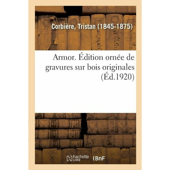 Armor. Édition Ornée de Gravures Sur Bois Originales (Paperback)