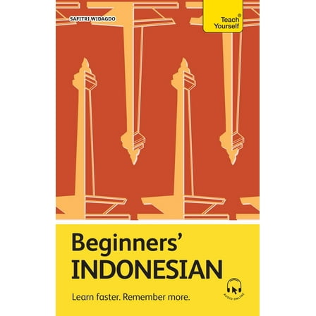 Beginners' Indonesian: Learn Faster. Remember More., (Paperback)
