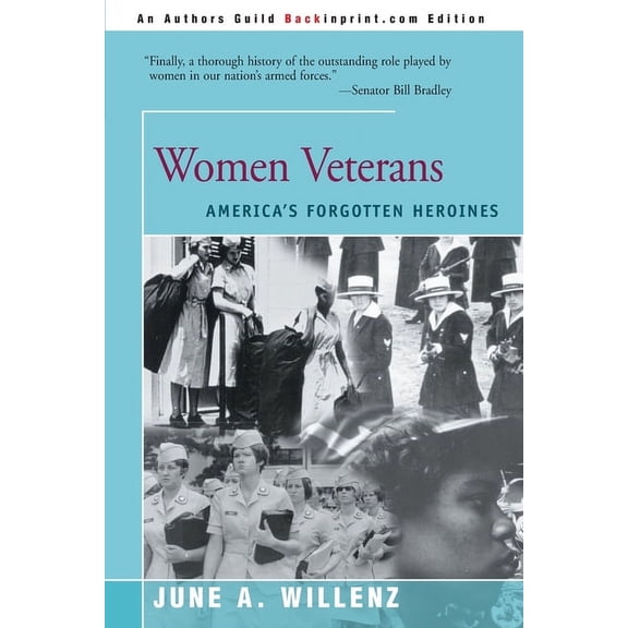 Women Veterans: America's Forgotten Heroines, (Paperback)