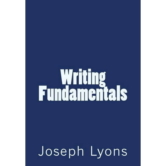 Writing Fundamentals - 9780692698358