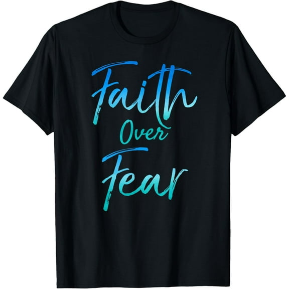 Faith Over Fear Shirt Vintage Inspirational Bold Christian T-Shirt,Black