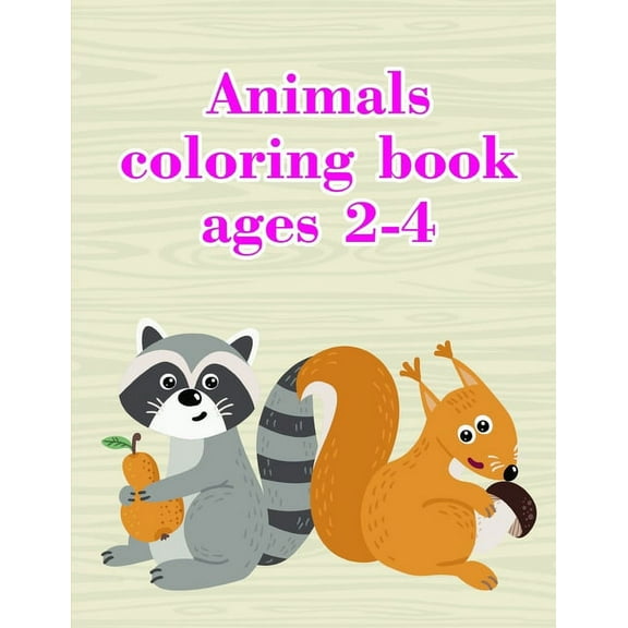 Animals coloring book ages 2-4: Beautiful and Stress Relieving Unique Design for Baby and Toddlers learning  kids development   Paperback  1707099995 9781707099993 J.K. Mimo