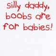 thumbnail image 2 of CafePress - Silly Daddy Infant Bodysuit - Baby Light Bodysuit, Size Newborn - 24 Months, 2 of 4