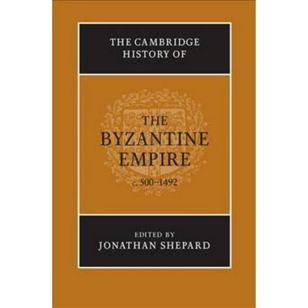 The Cambridge History of the Byzantine Empire c. 500-1492