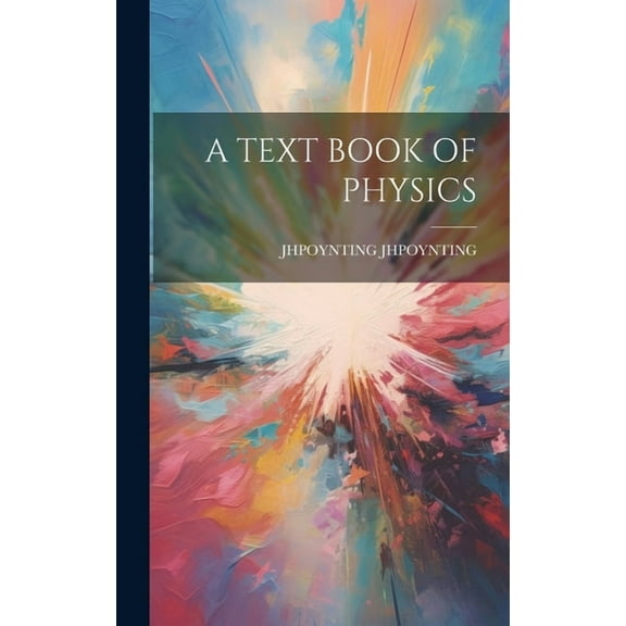 A Text Book of Physics (Hardcover)