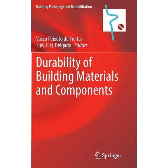 Building Pathology and Rehabilitation Durability of Building Materials and Components, Book 3, (Hardcover)