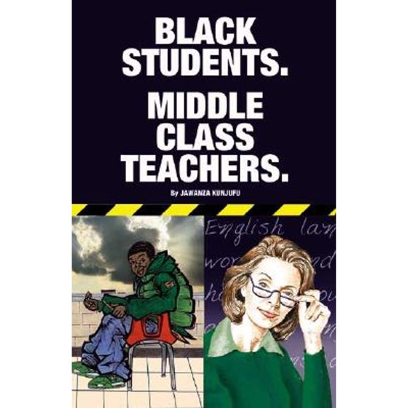 Black Students. Middle Class Teachers. (Paperback)