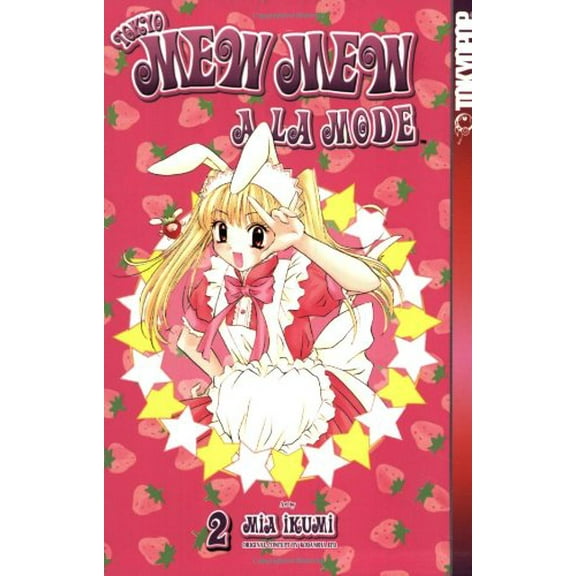 Pre-Owned Tokyo Mew Mew A La Mode, Vol. 2 (Paperback) 1595327908 9781595327901