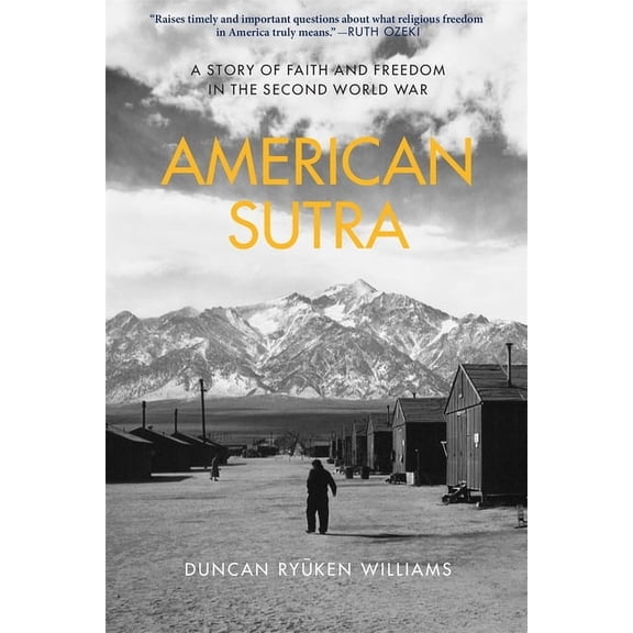American Sutra: A Story of Faith and Freedom in the Second World War, (Paperback)