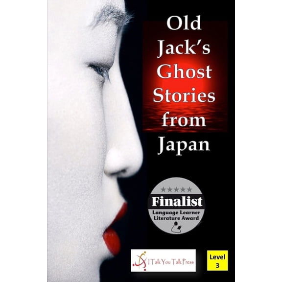 Old Jack's Ghost Stories Old Jack's Ghost Stories from Japan, Book 6, (Paperback)