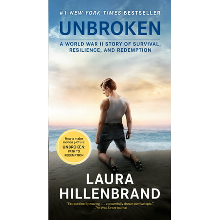 Unbroken (Movie Tie-in Edition) : A World War II Story of Survival, Resilience, and