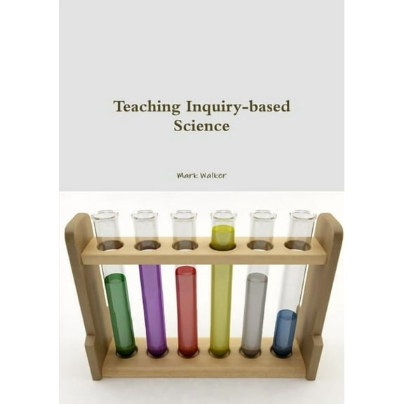Teaching Inquiry-based Science (Paperback)