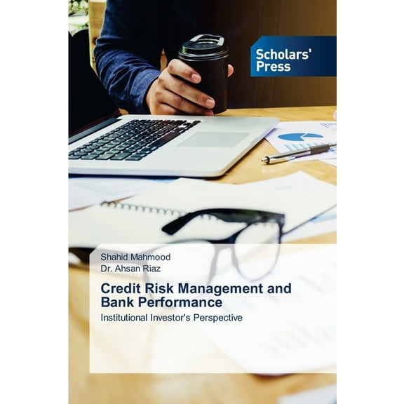 Credit Risk Management and Bank Performance, (Paperback)