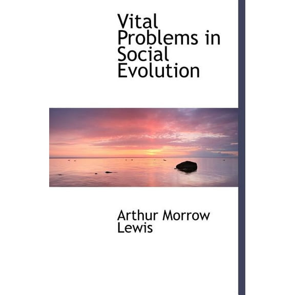 Vital Problems in Social Evolution (Hardcover)
