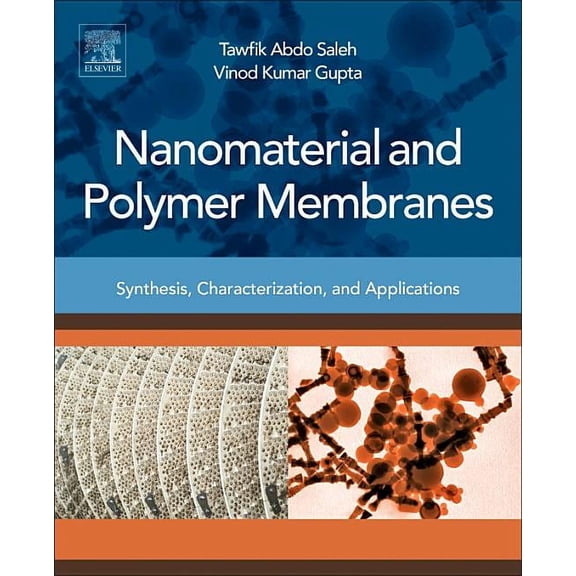 Nanomaterial and Polymer Membranes: Synthesis, Characterization, and Applications, (Paperback)