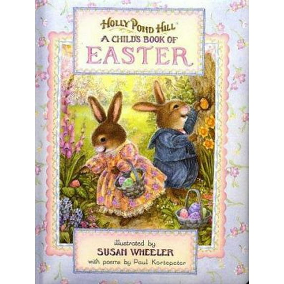 Pre-Owned Holly Pond Hill: A Child's Book of Easter (Unknown) 0525468277 9780525468271