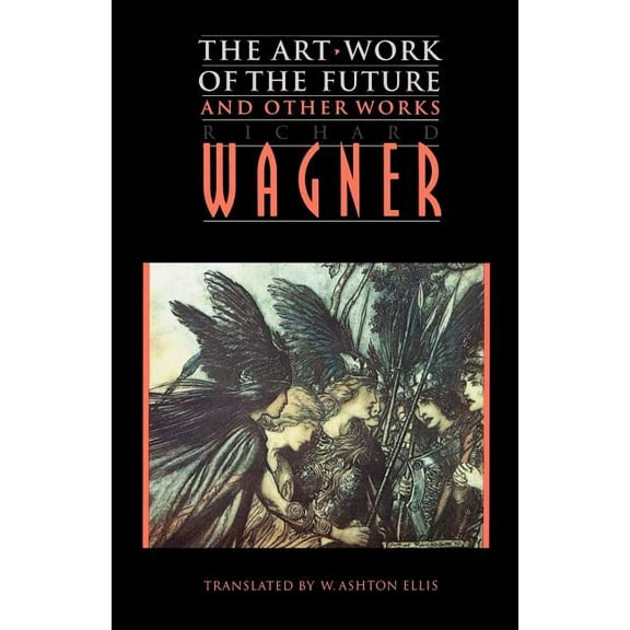 The Art-Work of the Future and Other Works, (Paperback)