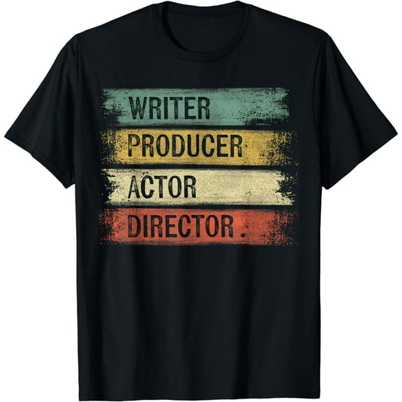 Writer Producer Actor Director Filmmaker Gifts Movie Theater T-Shirt