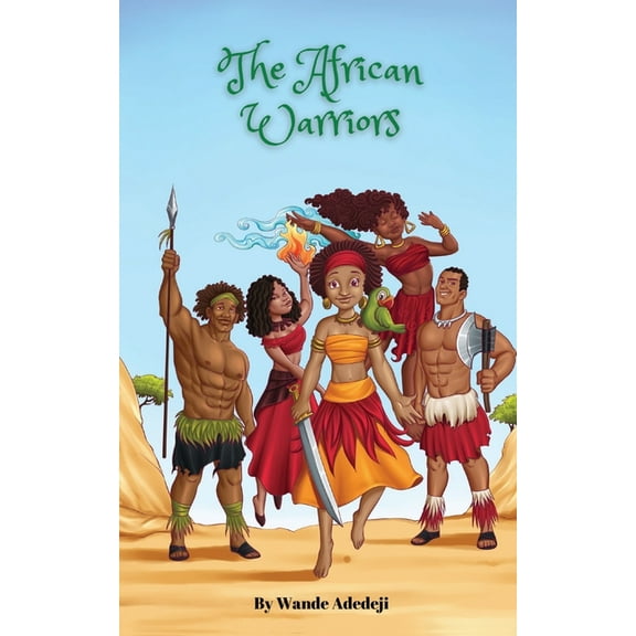 The African Warriors : Epic Fight For Liberation (Paperback)