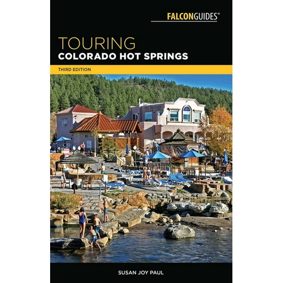 Touring Hot Springs Touring Colorado Hot Springs, (Paperback)