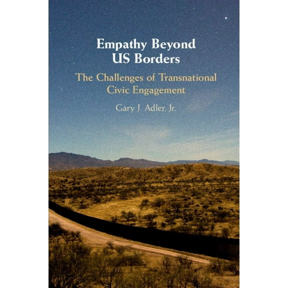 Cambridge Studies in Social Theory, Reli Empathy Beyond US Borders, (Paperback)