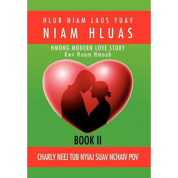 Hlub Niam Laus Yuav Niam Hluas: Book II (Hardcover)