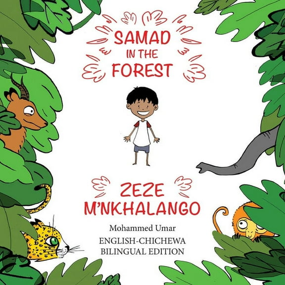 Samad in the Forest Samad in the Forest: English-Chichewa Bilingual Edition, (Paperback)