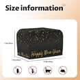 thumbnail image 5 of Picia Happy New Year Print 2 Slice Toaster Cover , Toaster Protector Dustproof Kitchen Appliance Cover, Kitchen Appliance Dustproof Protector, 5 of 7