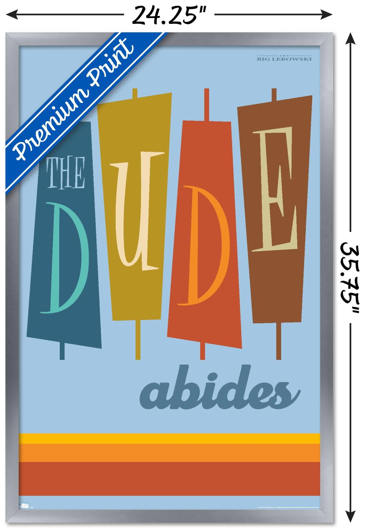 The Big Lebowski - The Dude Abides Wall Poster, 22.375" x 34", Framed