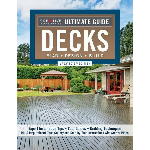 Ultimate Guide: Decks, Updated 6th Edition: Plan, Design, Build, (Paperback)