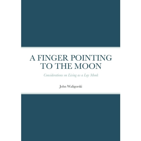 A Finger Pointing at the Moon, (Paperback)