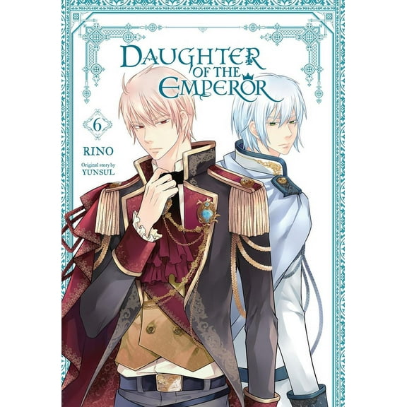 Daughter of the Emperor Daughter of the Emperor, Vol. 6: Volume 6, Book 6, (Paperback)