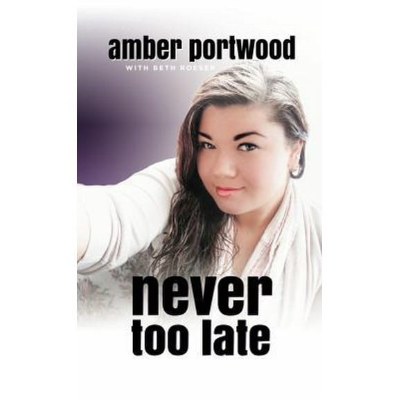 Pre-Owned Never Too Late (Hardcover) 1618689592 9781618689597