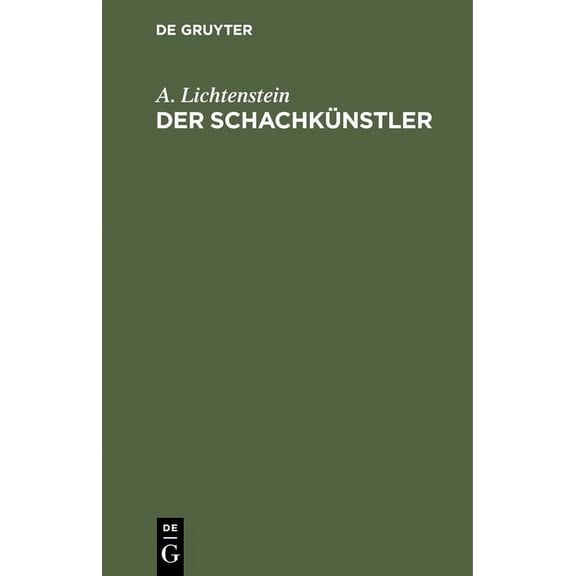 Der Schachkünstler: Hundert Schachkunstspiele (Hardcover)