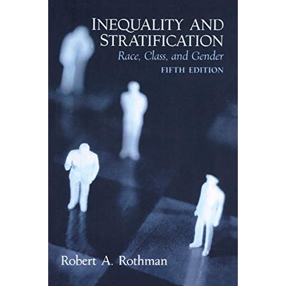 Pre-Owned Inequality and Stratification: Race, Class, and Gender (Paperback) 0131849689 9780131849686
