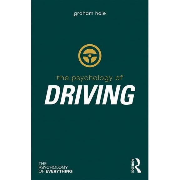 The Psychology of Driving, (Paperback)