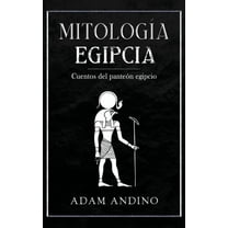 Mitología egipcia: Cuentos del panteón egipcio, (Hardcover)