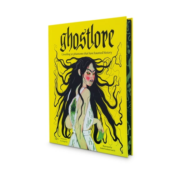 Ghostlore: Unveiling 50 Phantoms That Have Haunted History, (Hardcover)