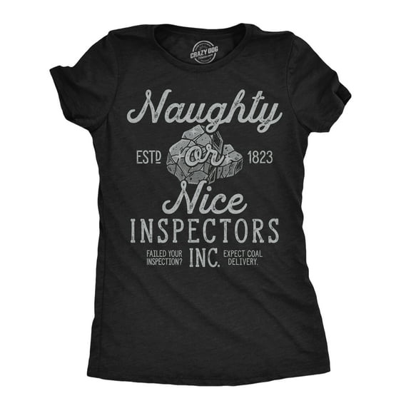 Womens Funny T Shirts Naughty Or Nice Inspectors Inc Sarcastic Christmas Graphic Novelty Tee For Ladies Womens Graphic Tees
