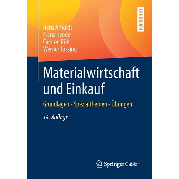 Materialwirtschaft Und Einkauf: Grundlagen - Spezialthemen - Ãbungen, (Paperback)