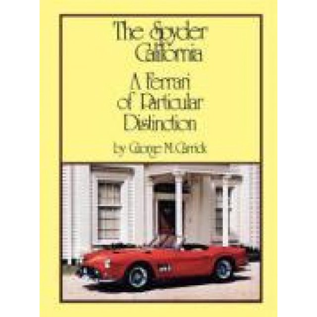The Spyder California - A Ferrari of Particular Distinction