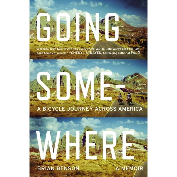 Going Somewhere: A Bicycle Journey Across America, (Paperback)