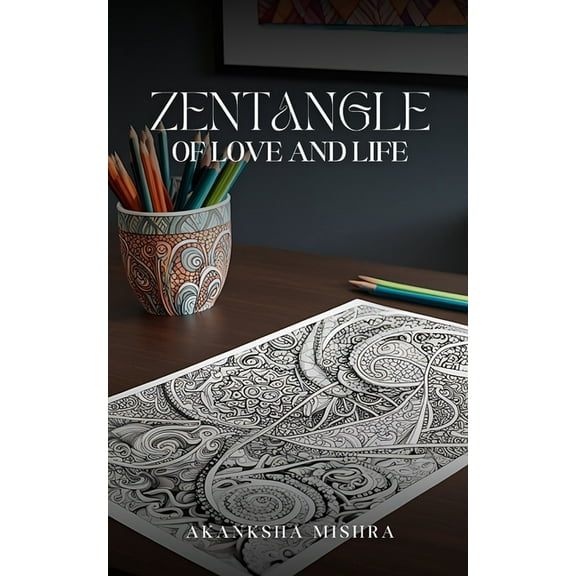 Zentangle of love and life, (Paperback)