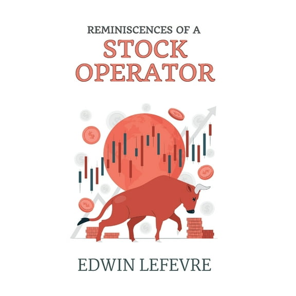 Reminiscences of a Stock Operator, (Paperback)