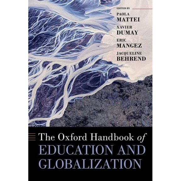Oxford Handbooks The Oxford Handbook of Education and Globalization, (Hardcover)
