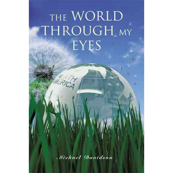 The World Through My Eyes (Paperback)